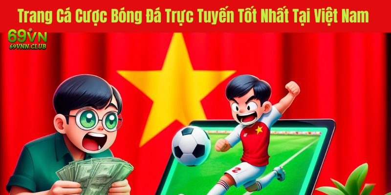 Trang cá độ bóng đá uy tín