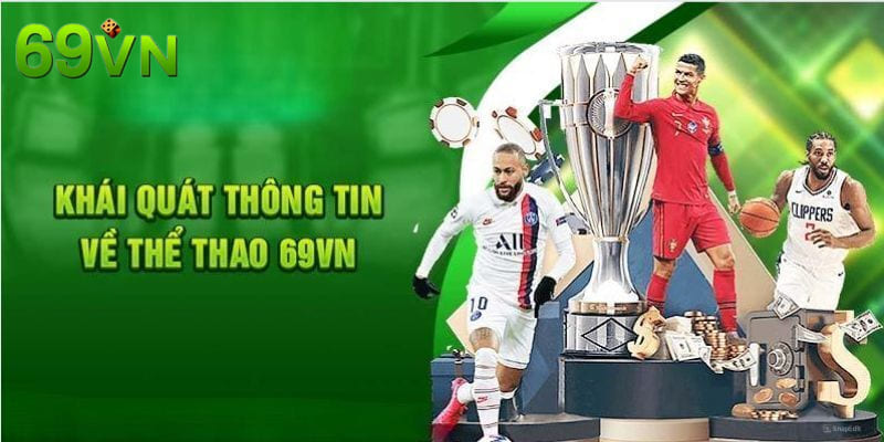 Thể thao 69VN là chuyên mục sôi động và lôi cuốn