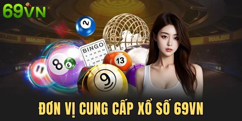 Đơn vị cung cấp game cược xổ số lô đề nổi bật